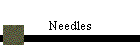 Needles